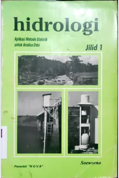 Cover Hidrologi :  Aplikasi metode statistik untuk analisa data Jilid 2 / Soewarno