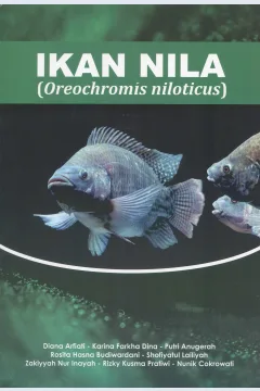 Cover Ikan Nila :  Oreochromis Niloticus / Diani Arfiati, Karina Farkha Dina, Putri Anugerah, dkk