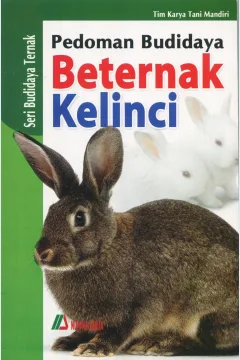 Cover Pedoman Budidaya Beternak Kelinci / Tim Karya Tani Mandiri