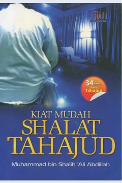 Cover Kiat Mudah Shalat Tahajud / Muhammad bin Shalih 'Ali Abdillah