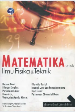 Cover Matematika untuk Ilmu Fisika dan Teknik / Bambang Murdaka Eka Jati, Tri Kuntoro Priyambodo