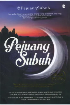 Cover Pejuang Subuh :  Berjuang meramaikan shalat berjamaah sebagai salah satu pilar kebangkitan Islam