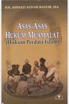 Cover Asas-Asas Hukum Muamalat :  Hukum Perdata Islam / KH. Ahmad Azhar Basyir