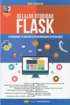Cover Belajar otodidak flask :  framework python untuk pengembangan aplikasi web / Budi Raharjo