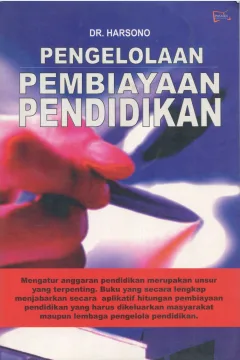 Cover Pengelolaan pembiayaan pendidikan / Dr. Harsono