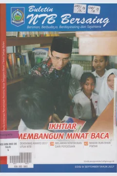 Cover Buletin NTB Bersaing Beriman, Berbudaya, Berdayasaing dan Sejahtera Edisi IX September Tahun 2017 / Biro Humas dan Protokol Setda Prov. NTB
