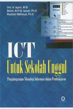 Cover ICT untuk sekolah unggul / Isjoni, Mohd. Arif Ismail, Rosnani Mahmud