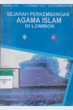 Cover Sejarah Perkembangan Agama Islam di Lombok / Bahrie, S.Pd