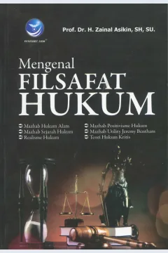 Cover Mengenal filsafat hukum / Prof. Dr. H. Zainal Asikin, S.H., S.U.; editor, Putri Christian