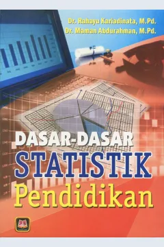 Cover Dasar-dasar statistik pendidikan / Dr. Rahayu Kariadinata, M.Pd., Dr. Maman Abdurahman, M.Pd