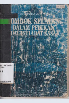 Cover Lombok Selatan Dalam Pelukan Adat Istiadat Sasak / M. Mimbarman Daliem