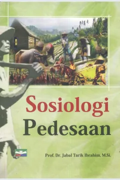 Cover Sosiologi pedesaan / Prof. Dr. Jabal Tarik Ibrahim, M.Si.