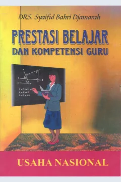 Cover Prestasi belajar dan kompetensi guru / Syaiful Bahri Djamarah