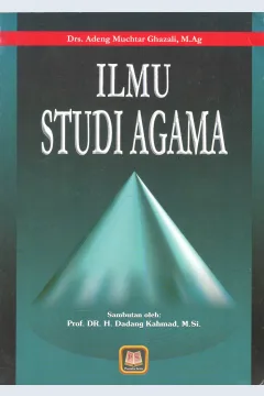 Cover Ilmu studi agama / Drs. Adeng Muchtar Ghazali, M.Ag.