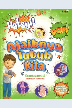 Cover Ajaibnya tubuh kita / Eramayawati; editor, Yenni Saputri