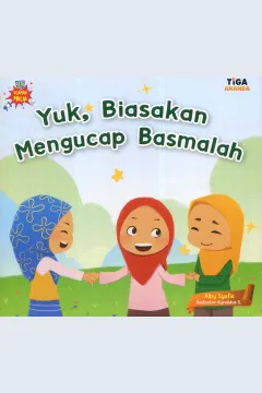 Cover Yuk, biasakan mengucap Basmalah / Alby Syafie; editor, Hary