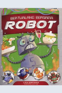 Cover Berpetualang Bersama Robot / Liza Erfiana; editor, Dhita Kurniawan, S.Si.