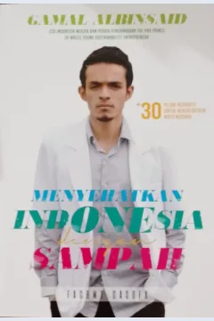 Cover Gamal Albinsaid menyehatkan Indonesia dengan sampah / Fahmi Casofa; Editor, Hartanto