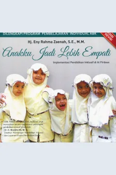 Cover Anakku Jadi Lebih Empati :  Implementasi Pendidikan Inklusif di Al Firdaus / Eny Rahma Zaenah, Imam Subkhan