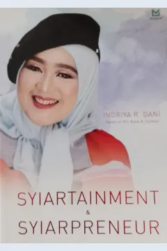 Cover Syiartainment & Syiarpreneur / Indriyana R. Dani; Editor, A. Mellyora