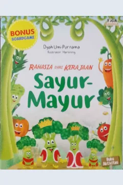 Cover Rahasia dari kerajaan sayur mayur / Dyah Umi Purnama; Editor, Dhita Kurniawan, S.Si