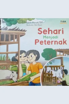 Cover Sehari menjadi peternak / Fadila Hanum; Editor, Yenni Saputri