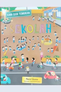 Cover Sekolah / Nurul Ikoma; Editor, Yenni Saputri
