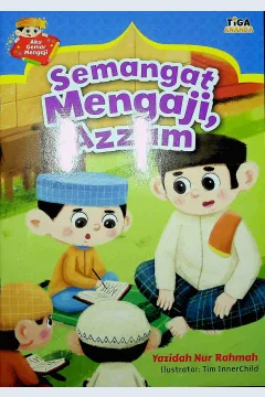 Cover Aku gemar mengaji :  Semangat mengaji, Azzam / Yazidah Nur Rahmah; Editor Akuisisi, Saidah, Editor Pengembang, Hariyadi