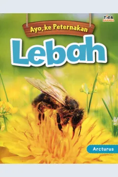 Cover Ayo, ke Peternakan Lebah / Arcturus; editor, Hariyadi
