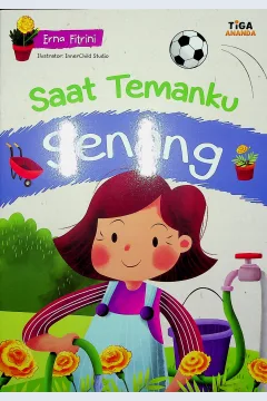 Cover Saat temenku Senang / Erna Fitrini; Editor,  Yenni Saputri