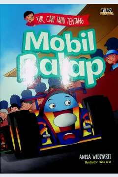 Cover Mobil Balap / Anisa Widiyarti; Editor, Hary