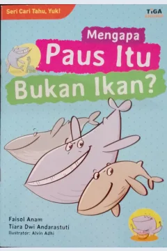 Cover Mengapa pausitu bukan ikan? / Faisol Anam, Tiara Dwi Andarastuti; Editor, Dhita Kurniawan, S.Si