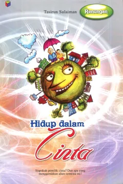 Cover Hidup dalam cinta / Tasirun Sulaiman; editor, MLuqmanA