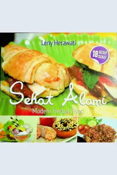 Cover Sehat alami :  Modern herbal food / Leny Herawati; Editor, Ferrial Pondrafi