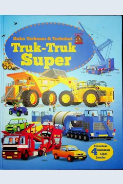 Cover Buku-buku terbesar dan terhebat :  Truk-truk super / Megan Cullis; Penerjemah, Yunita Candra Sari; Editor, Hariyadi