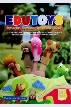 Cover Edutoys :  Panduan berkreasi dan berbisnis / Dian Kusuma wardhani; Editor, Fachmi Casofa