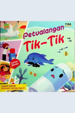 Cover Petualangan tik-tik / Sayidah Rohmah; Editor, Dhita Kurniawan, S.Si
