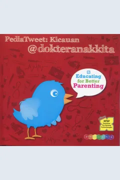 Cover PediaTweet :  Kicauan @dokteranakkita