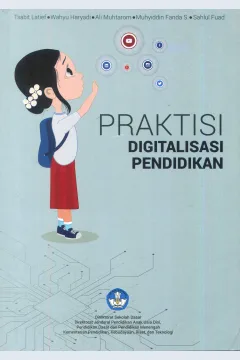 Cover Praktisi digital pendidikan / Wahyu Hariyadi, Ali Muhtarom, Wahyuddin Fanda Setiawan, Sahlul Fuad