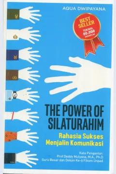 Cover The power of silaturahim :  Rahasia sukses menjalin komunikasi / Aqua Dwipayana; editor, Nurcholis MA Basyari