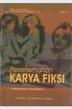 Cover Materi pokok penerjemahan karya fiksi / Susilastuti Sunarya, Rahmat Budiman