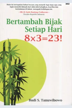 Cover Bertambah bijak setiap hari 8 x 3 = 23 / Budi S. Tanuwibowo