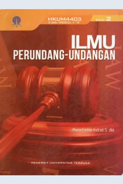 Cover Ilmu perundang-undangan / Maria Farida Indrati S., Sony Maulana Sikumbang, Fitriani Ahlan Sjarif, M. Yahdi Salampessy