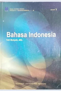 Cover Materi pokok bahasa Indonesia / B. Esti Pramukti, Yeti Mulyati, Nunung Supratmi, Lis Setiawati, Asep Supriyana; Penelaah materi, Lis Setiawati, Siti Samsiyah