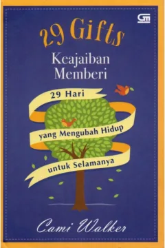 Cover Keajaban memberi :  29 hari yang mengubah hidup untuk selamanya / Cami Walker; penerjemah, Rani Moediarta
