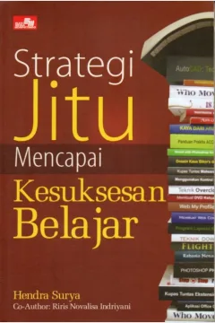 Cover Strategi jitu mencapai kesuksesan belajar / Hendra Surya, Riris Novalisa Indriyani