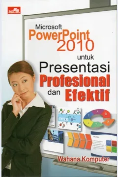 Cover Microsoft Power Point 2010 untuk Presentasi Profesional dan Efektif