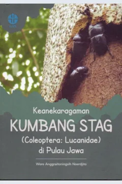 Cover Keanekaragaman Kumbang Stag (Coleoptera: Lucanidae) di Pulau Jawa / Woro Anggraitoningsih Noerdjito