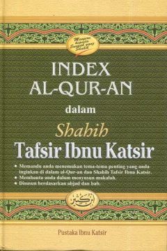 Cover Index Al-Quran dalam Shahih Tafsir Ibnu Katsir / Tim Pustaka Ibnu Katsir