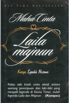Cover Maha cinta laila majnun / Syaikh Nizami; penerjemah, Dede Aditya Kaswar; penyunting, Nazla Luthfiah